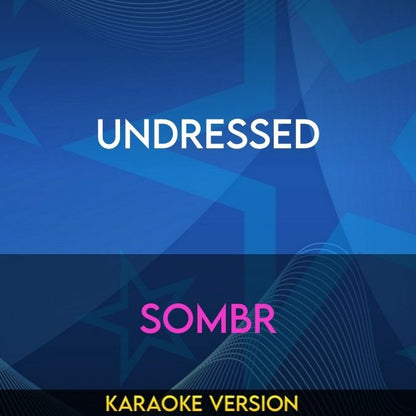 Undressed - Sombr