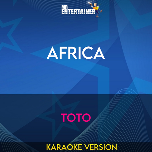 Africa - Toto (Karaoke Version) from Mr Entertainer Karaoke