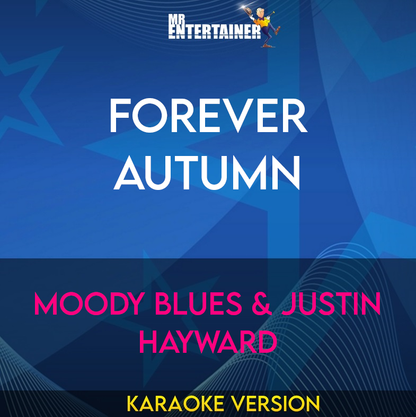 Forever Autumn - Moody Blues & Justin Hayward (Karaoke Version) from Mr Entertainer Karaoke