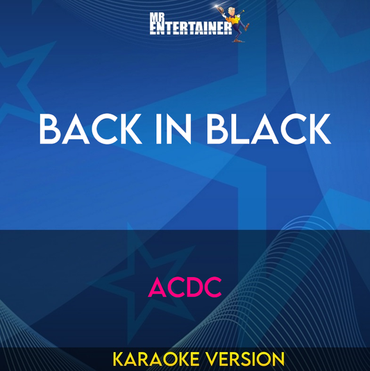 Back In Black - ACDC (Karaoke Version) from Mr Entertainer Karaoke