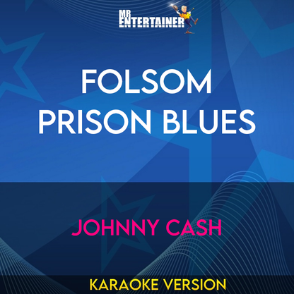 Folsom Prison Blues - Johnny Cash (Karaoke Version) from Mr Entertainer Karaoke