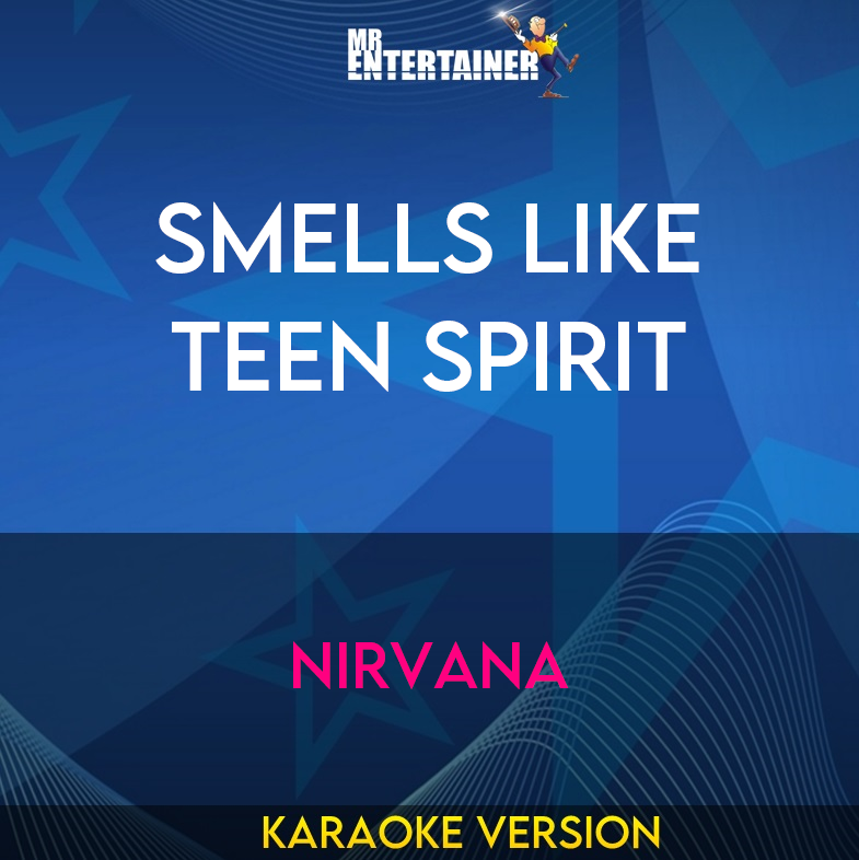 Smells Like Teen Spirit - Nirvana (Karaoke Version) from Mr Entertainer Karaoke
