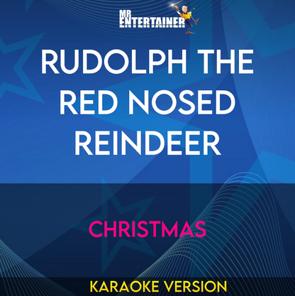 Rudolph The Red Nosed Reindeer - Christmas (Karaoke Version) from Mr Entertainer Karaoke