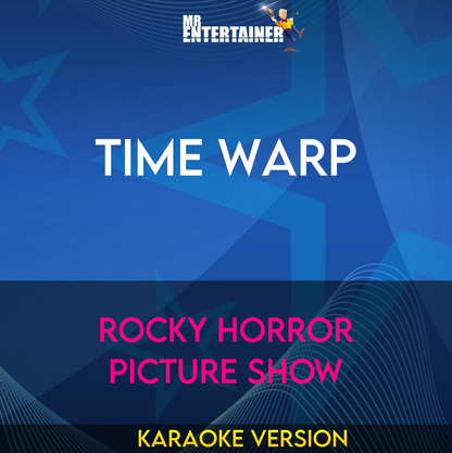 Time Warp - Rocky Horror Picture Show (Karaoke Version) from Mr Entertainer Karaoke