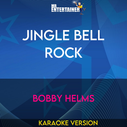 Jingle Bell Rock - Bobby Helms (Karaoke Version) from Mr Entertainer Karaoke