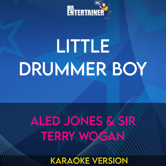 Little Drummer Boy - Aled Jones & Sir Terry Wogan (Karaoke Version) from Mr Entertainer Karaoke