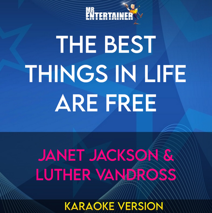 The Best Things In Life Are Free - Janet Jackson & Luther Vandross (Karaoke Version) from Mr Entertainer Karaoke