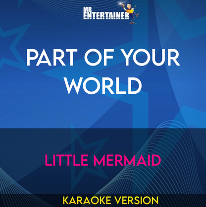 Part Of Your World - Little Mermaid (Karaoke Version) from Mr Entertainer Karaoke