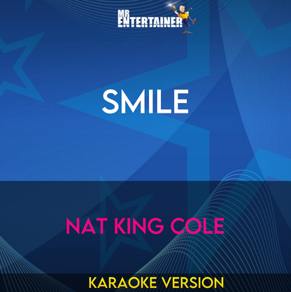 Smile - Nat King Cole (Karaoke Version) from Mr Entertainer Karaoke