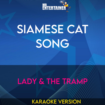 Siamese Cat Song - Lady & The Tramp (Karaoke Version) from Mr Entertainer Karaoke