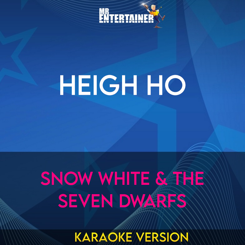 Heigh Ho - Snow White & The Seven Dwarfs (Karaoke Version) from Mr Entertainer Karaoke