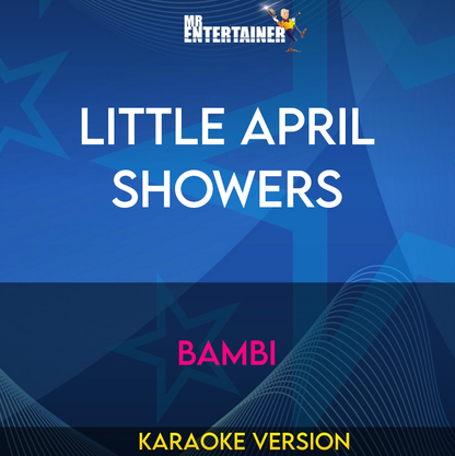 Little April Showers - Bambi (Karaoke Version) from Mr Entertainer Karaoke