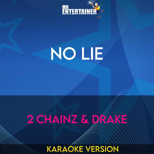 No Lie - 2 Chainz & Drake (Karaoke Version) from Mr Entertainer Karaoke