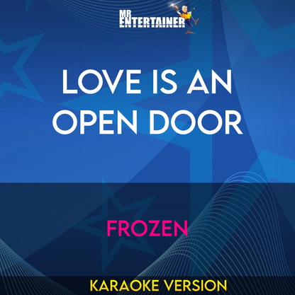 Love Is An Open Door - Frozen (Karaoke Version) from Mr Entertainer Karaoke