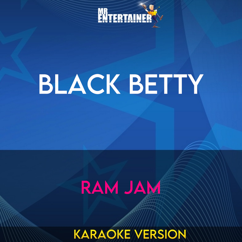 Black Betty - Ram Jam (Karaoke Version) from Mr Entertainer Karaoke