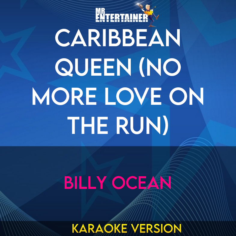 Caribbean Queen (No More Love On The Run) - Billy Ocean (Karaoke Version) from Mr Entertainer Karaoke