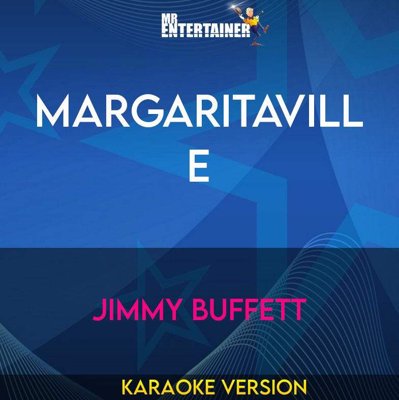Margaritaville - Jimmy Buffett (Karaoke Version) from Mr Entertainer Karaoke