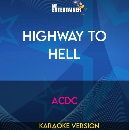 Highway To Hell - ACDC (Karaoke Version) from Mr Entertainer Karaoke