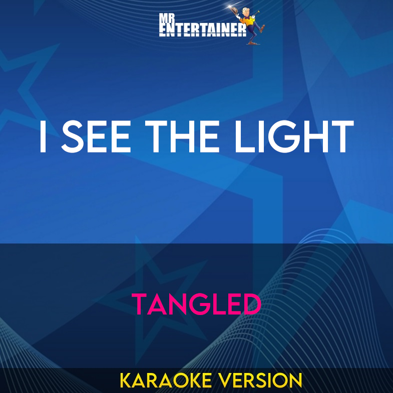 I See The Light - Tangled (Karaoke Version) from Mr Entertainer Karaoke