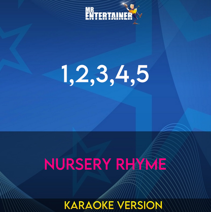 1,2,3,4,5 - Nursery Rhyme (Karaoke Version) from Mr Entertainer Karaoke