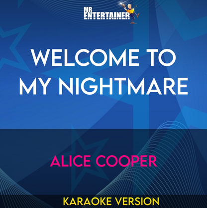 Welcome To My Nightmare - Alice Cooper (Karaoke Version) from Mr Entertainer Karaoke