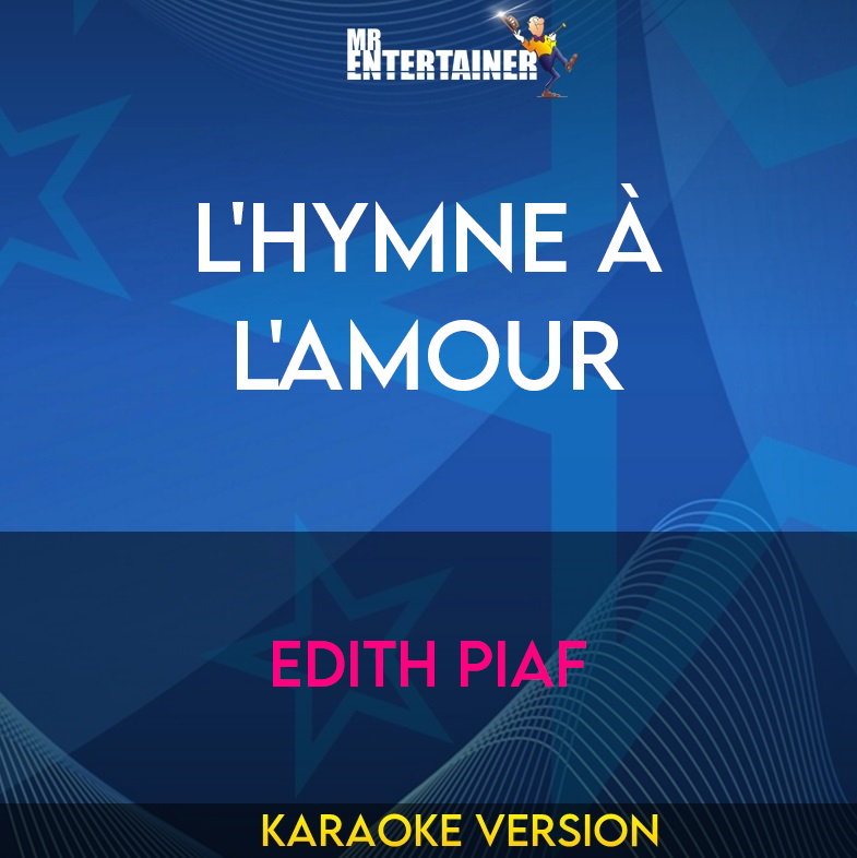 L'Hymne À L'Amour - Edith Piaf (Karaoke Version) from Mr Entertainer Karaoke