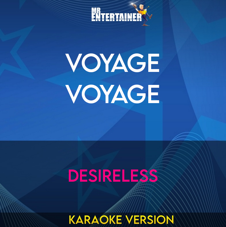 Voyage Voyage - Desireless (Karaoke Version) from Mr Entertainer Karaoke