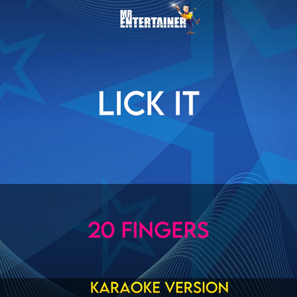 Lick It - 20 Fingers (Karaoke Version) from Mr Entertainer Karaoke