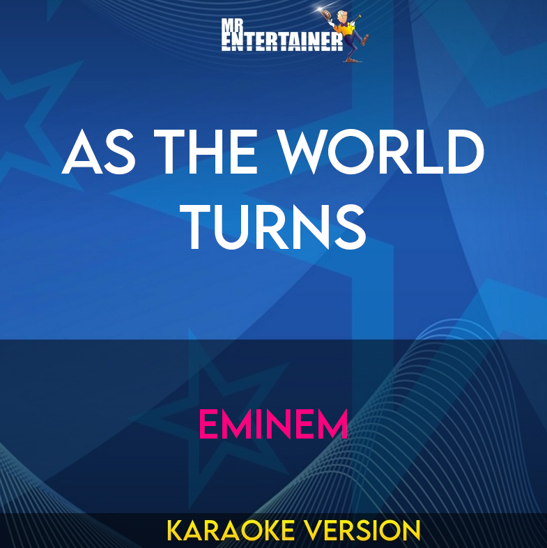 As The World Turns - Eminem (Karaoke Version) from Mr Entertainer Karaoke