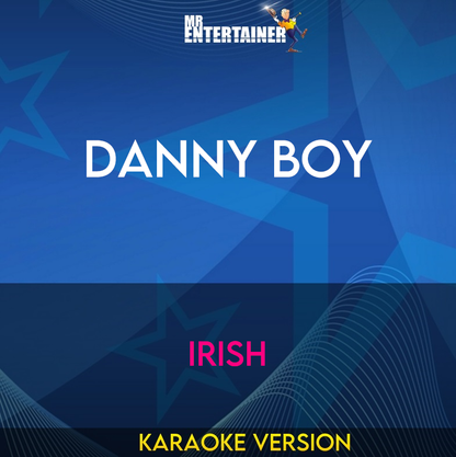 Danny Boy - Irish (Karaoke Version) from Mr Entertainer Karaoke