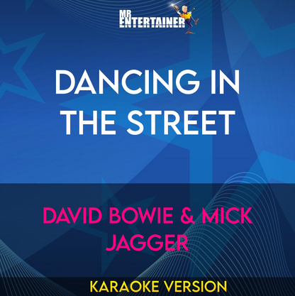 Dancing In The Street - David Bowie & Mick Jagger (Karaoke Version) from Mr Entertainer Karaoke