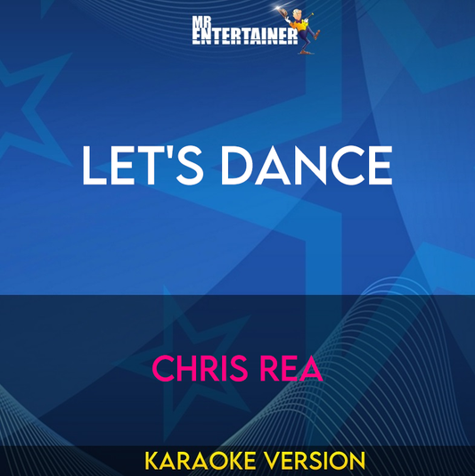 Let's Dance - Chris Rea (Karaoke Version) from Mr Entertainer Karaoke