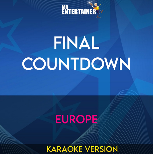 Final Countdown - Europe (Karaoke Version) from Mr Entertainer Karaoke