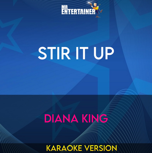 Stir It Up - Diana King (Karaoke Version) from Mr Entertainer Karaoke