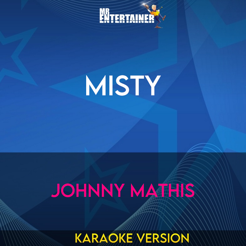 Misty - Johnny Mathis (Karaoke Version) from Mr Entertainer Karaoke