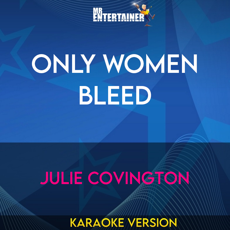 Only Women Bleed - Julie Covington (Karaoke Version) from Mr Entertainer Karaoke