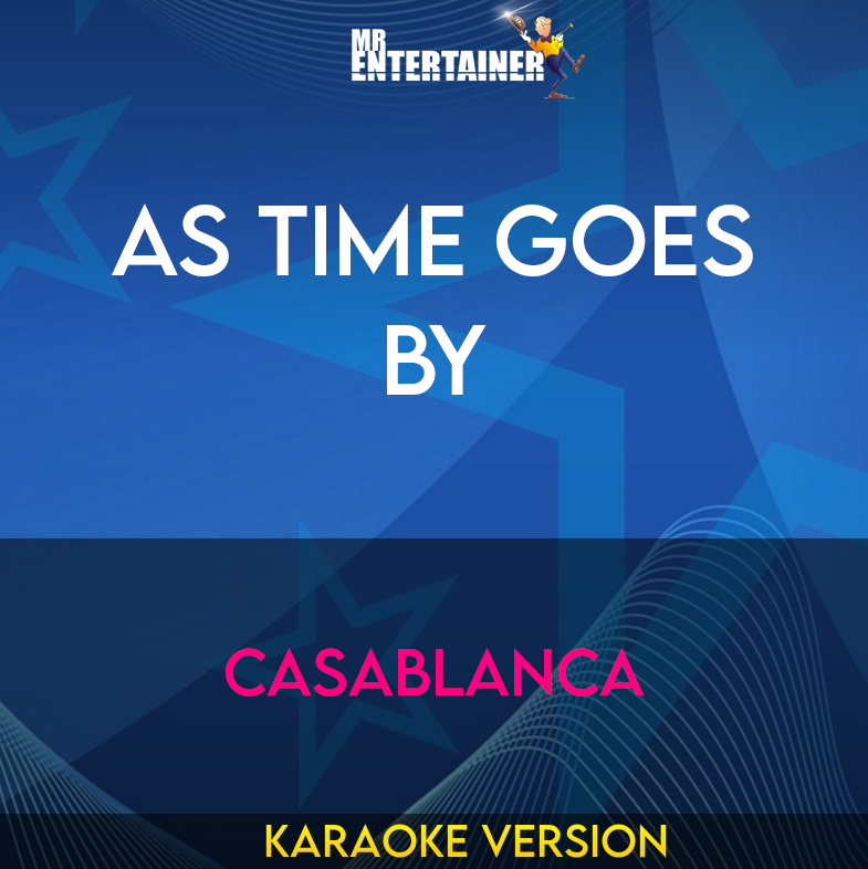 As Time Goes By - Casablanca (Karaoke Version) from Mr Entertainer Karaoke