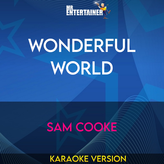 Wonderful World - Sam Cooke (Karaoke Version) from Mr Entertainer Karaoke