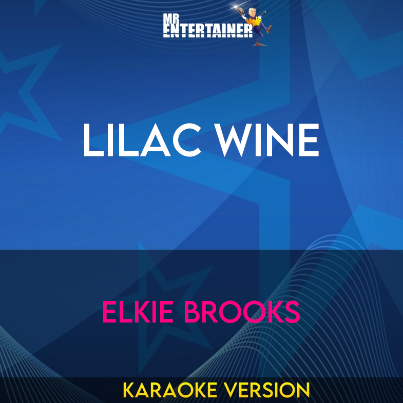 Lilac Wine - Elkie Brooks (Karaoke Version) from Mr Entertainer Karaoke