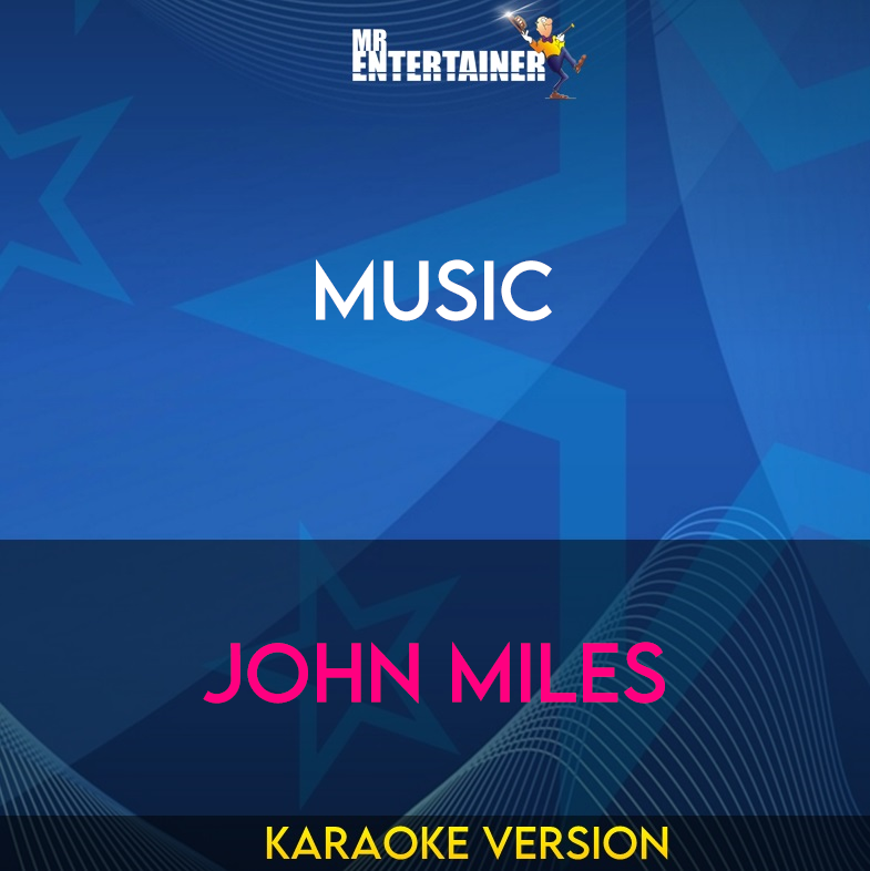 Music - John Miles (Karaoke Version) from Mr Entertainer Karaoke