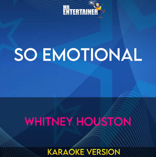 So Emotional - Whitney Houston (Karaoke Version) from Mr Entertainer Karaoke