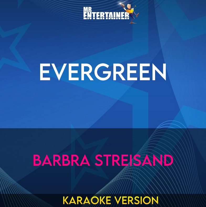 Evergreen - Barbra Streisand (Karaoke Version) from Mr Entertainer Karaoke