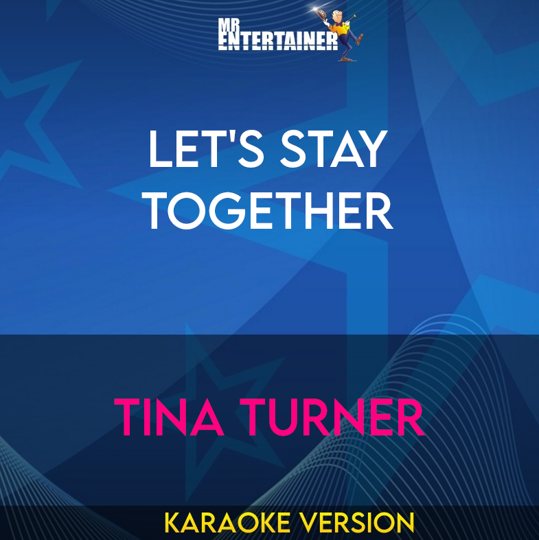 Let's Stay Together - Tina Turner (Karaoke Version) from Mr Entertainer Karaoke