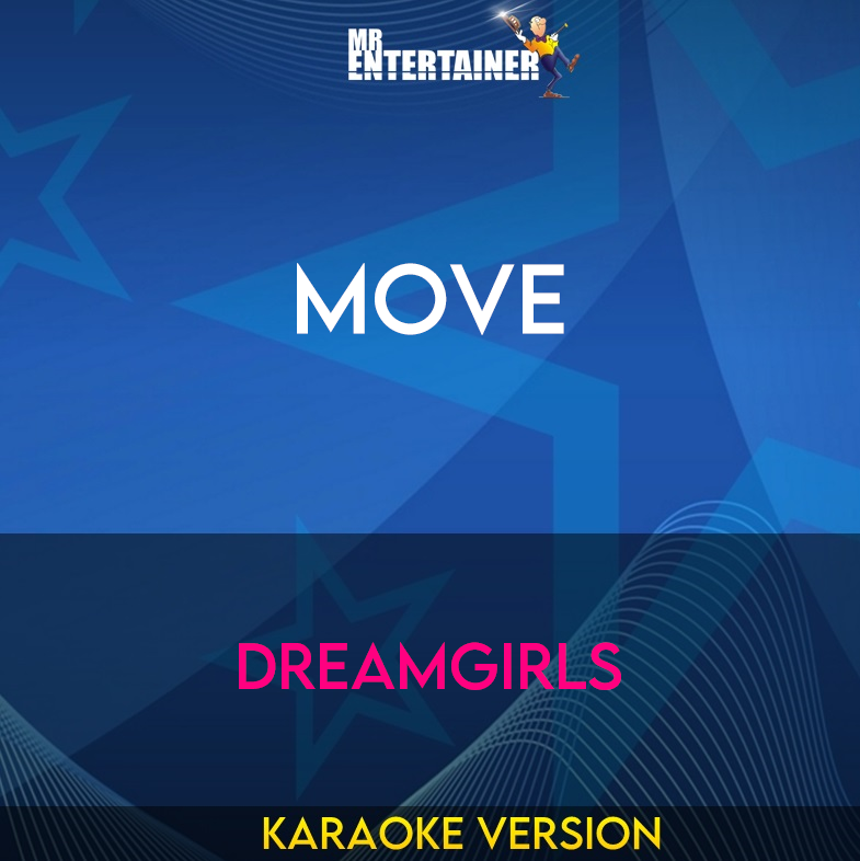 Move - Dreamgirls (Karaoke Version) from Mr Entertainer Karaoke