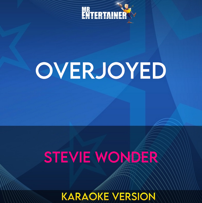 Overjoyed - Stevie Wonder (Karaoke Version) from Mr Entertainer Karaoke