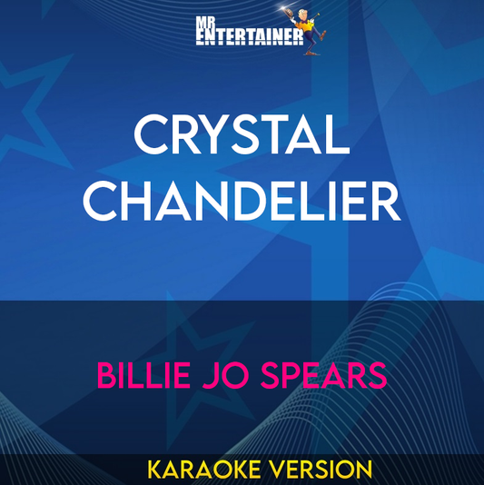 Crystal Chandelier - Billie Jo Spears (Karaoke Version) from Mr Entertainer Karaoke