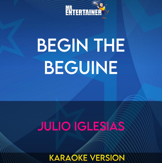 Begin The Beguine - Julio Iglesias (Karaoke Version) from Mr Entertainer Karaoke