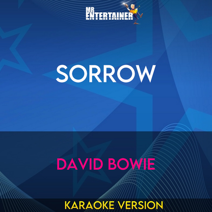 Sorrow - David Bowie (Karaoke Version) from Mr Entertainer Karaoke