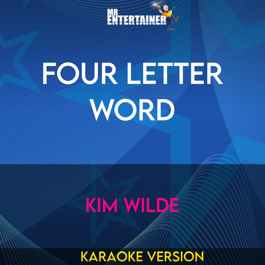 Four Letter Word - Kim Wilde (Karaoke Version) from Mr Entertainer Karaoke