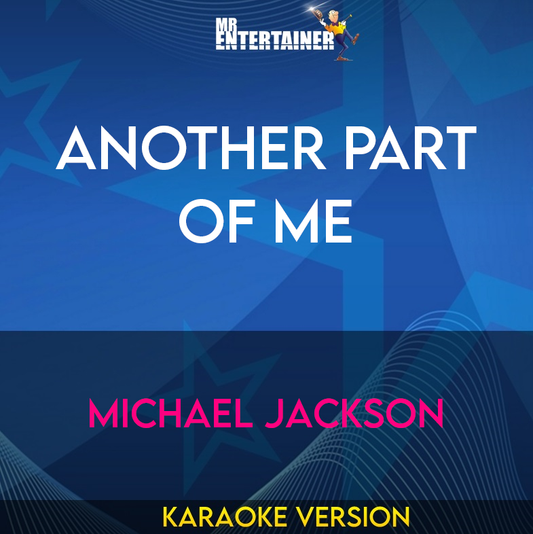 Another Part Of Me - Michael Jackson (Karaoke Version) from Mr Entertainer Karaoke